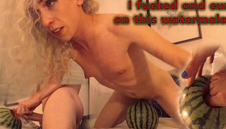 I Fucked and Cum on This Watermelon