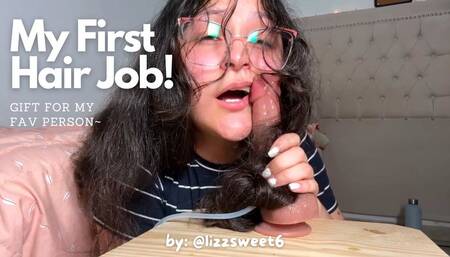 My First Hair Job!