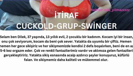 CONFESSION- CUCKOLD- GROUP- SWINGER FANTASY- TURKISH MILF- TURKISH DISCLOSURE- DISCLOSURE- BIG TITS