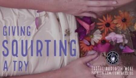 HAVING A TRY AT SQUIRTING (Erotic audio for women) [M4F] [Dirty talk] 素人 汚い話 [In English]