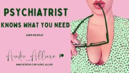 Psychiatrist Knows What You Need - Aggressive Fdom - ASMR Audio Roleplay