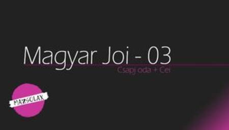 Magyar JOI / Hungarian JOI - CEI - Csapj oda és nyald le