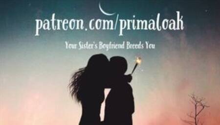 Your Sister's Boyfriend Breeds You (Audio Porn For Women)